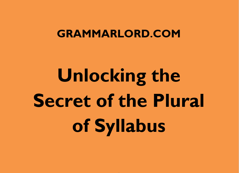 UNLOCKING THE PLURAL OF SYLLABUS