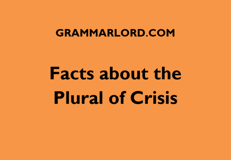 Facts about the Plural of Crisis | GrammarLord